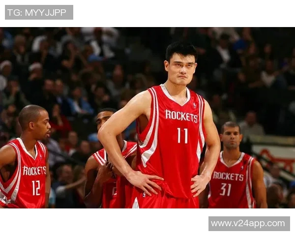 姚明职业生涯精彩比赛回顾与重要时刻分析